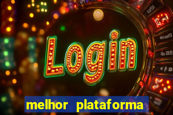 melhor plataforma de cassino online